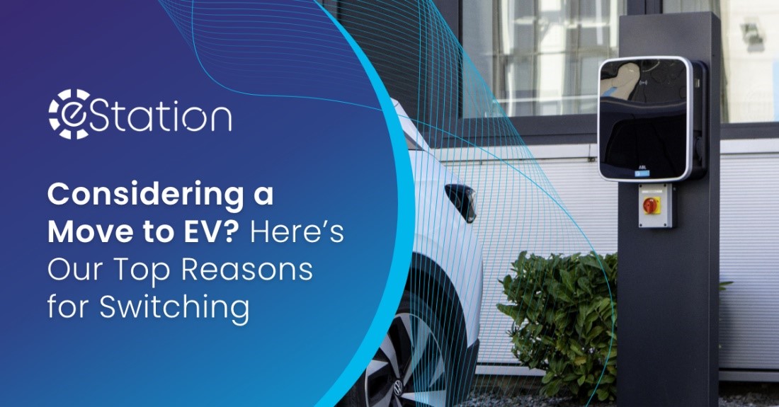 Considering a Move to EV? Here’s Our Top Reasons for Switching